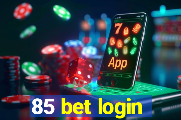 85 bet login